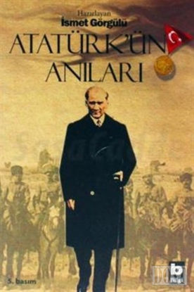 Atatürk’ün Anıları